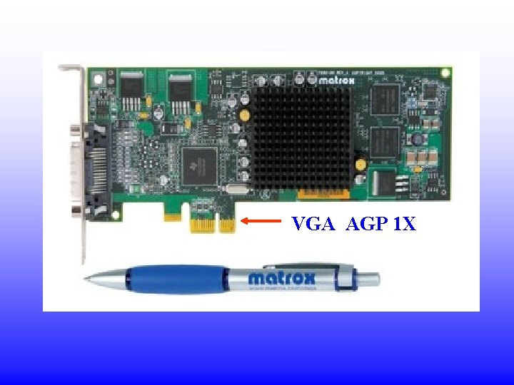 VGA AGP 1 X 