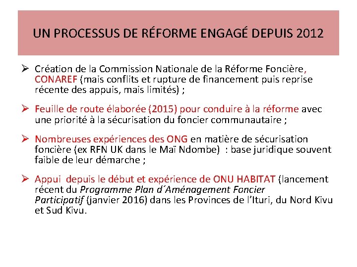 UN PROCESSUS DE RÉFORME ENGAGÉ DEPUIS 2012 Ø Création de la Commission Nationale de