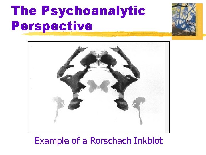 The Psychoanalytic Perspective Example of a Rorschach Inkblot 