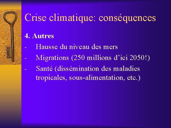 Crise climatique: conséquences 4. Autres - Hausse du niveau des mers - Migrations (250