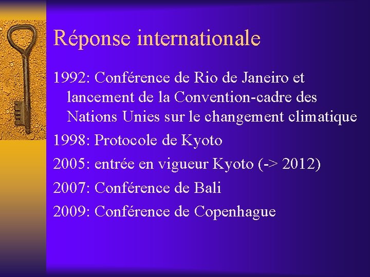 Réponse internationale 1992: Conférence de Rio de Janeiro et lancement de la Convention-cadre des