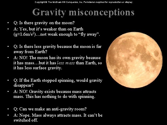 Copyright © The Mc. Graw-Hill Companies, Inc. Permission required for reproduction or display. Gravity