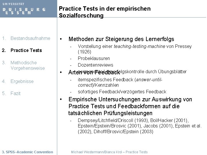 Practice Tests in der empirischen Sozialforschung 1. Bestandsaufnahme • - 2. Practice Tests 3.