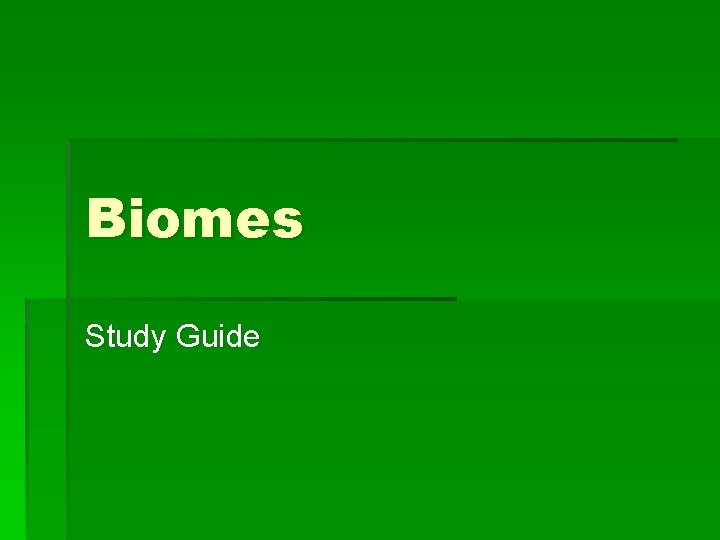 Biomes Study Guide 