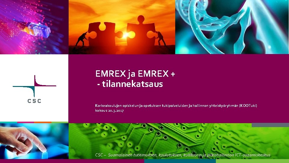 EMREX ja EMREX + - tilannekatsaus Korkeakoulujen opiskelun ja opetuksen tukipalveluiden ja hallinnon yhteistyöryhmän