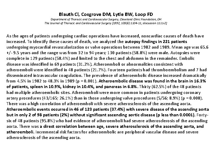 Blauth Cl, Cosgrove DM, Lytle BW, Loop FD Department of Thoracic and Cardiovascular Surgery,