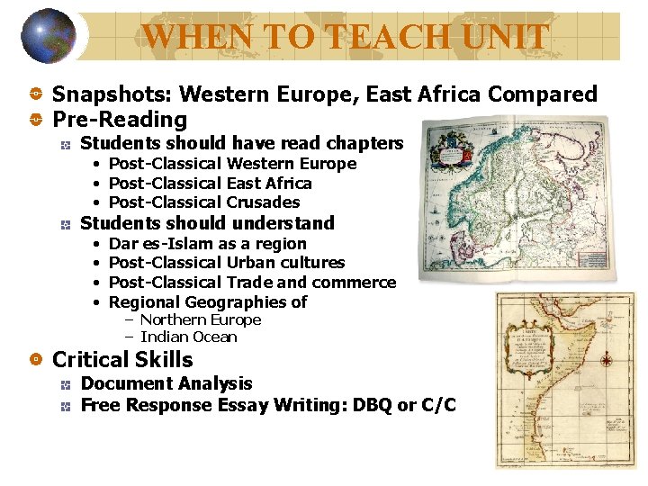 WHEN TO TEACH UNIT Snapshots: Western Europe, East Africa Compared Pre-Reading Students should have