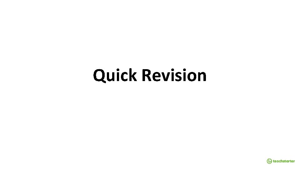 Quick Revision 