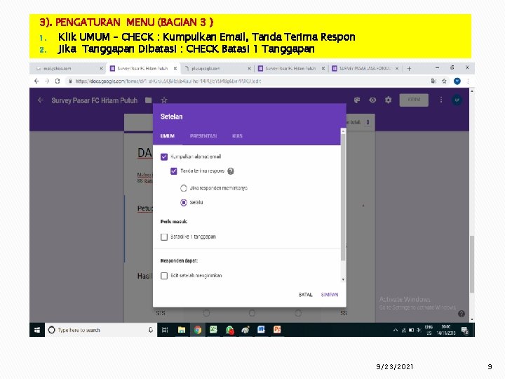 3). PENGATURAN MENU (BAGIAN 3 ) 1. Klik UMUM – CHECK : Kumpulkan Email,