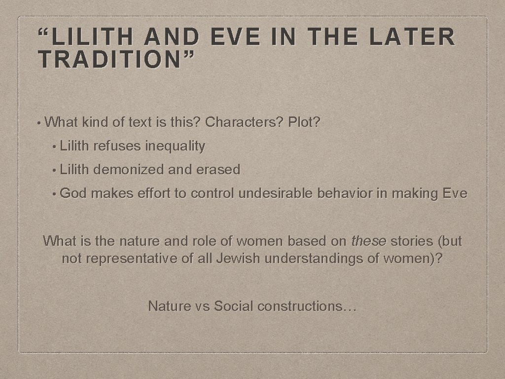 “LILITH AND EVE IN THE LATER TRADITION” • What kind of text is this?