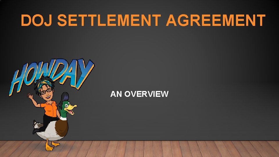 DOJ SETTLEMENT AGREEMENT AN OVERVIEW 