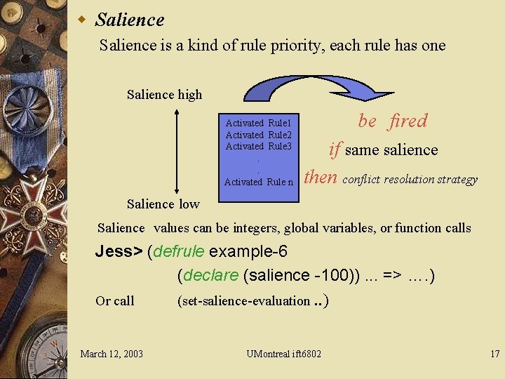 w Salience is a kind of rule priority, each rule has one Salience high