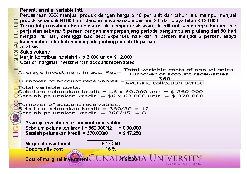 Penentuan nilai variable inti. Perusahaan XXX menjual produk dengan harga $ 10 per unit