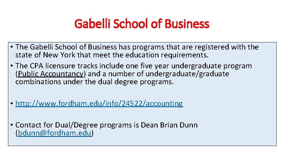 Gabelli School of Business • The Gabelli School of Business has programs that are