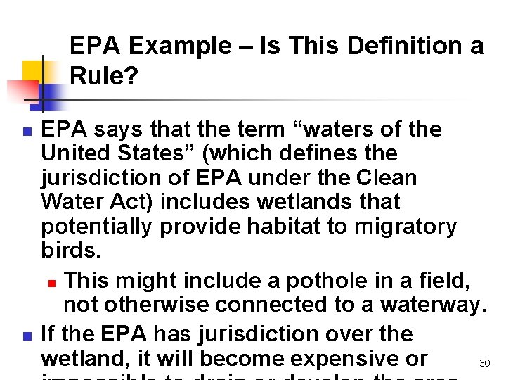 EPA Example – Is This Definition a Rule? n n EPA says that the