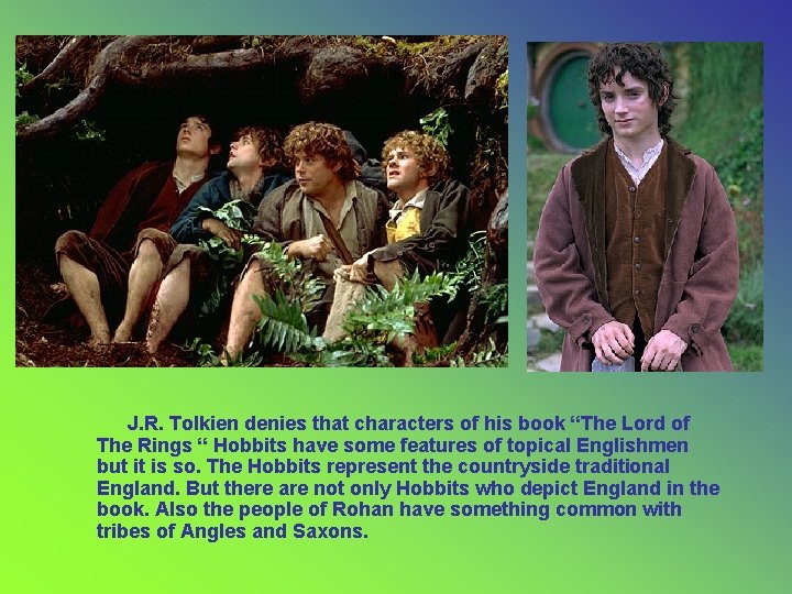 J. R. Tolkien denies that characters of his book “The Lord of The Rings J. R. Tolkien denies that characters of his book “The Lord of The Rings