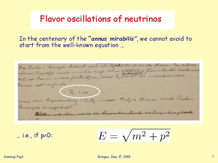 Flavor oscillations of neutrinos In the centenary of the “annus mirabilis”, we cannot avoid