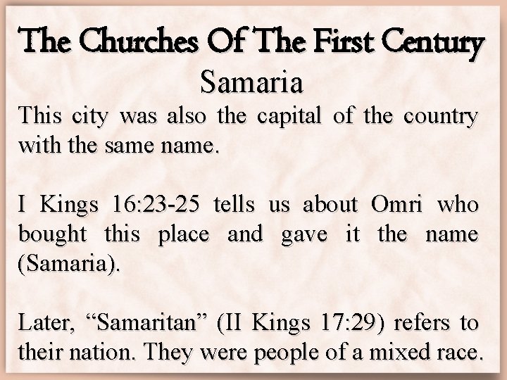 The Churches Of The First Century Samaria This city was also the capital of