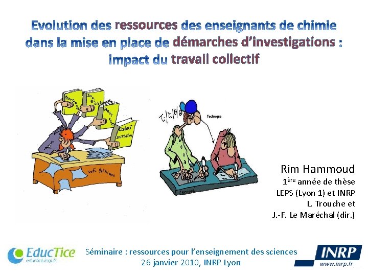 ressources démarches d’investigations travail collectif Rim Hammoud 1ère année de thèse LEPS (Lyon 1)