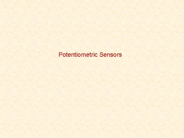 Potentiometric Sensors 