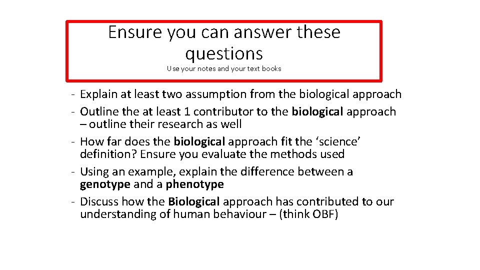 Ensure you can answer these questions Use your notes and your text books -