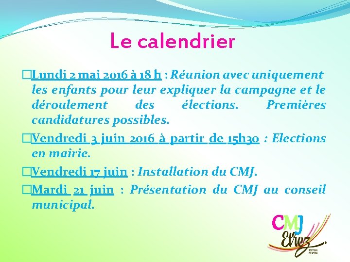 Le calendrier �Lundi 2 mai 2016 à 18 h : Réunion avec uniquement les