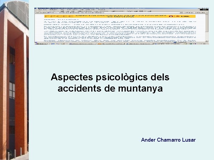 Aspectes psicològics dels accidents de muntanya Ander Chamarro Lusar 