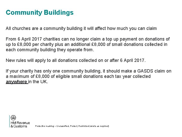 Community Buildings All churches are a community building it will affect how much you