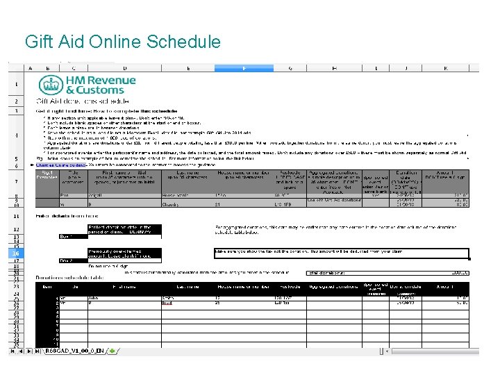 Gift Aid Online Schedule Protective marking – Unclassified, Protect, Restricted (delete as required) |