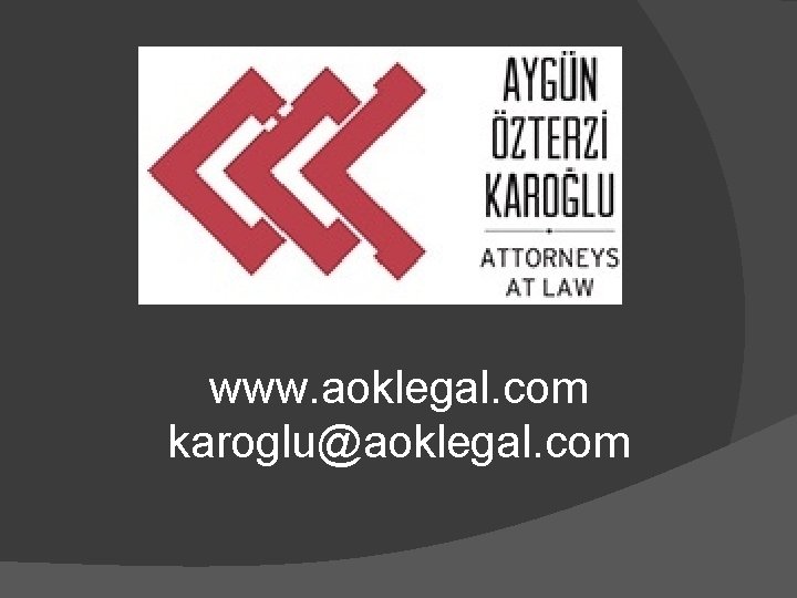 www. aoklegal. com karoglu@aoklegal. com 