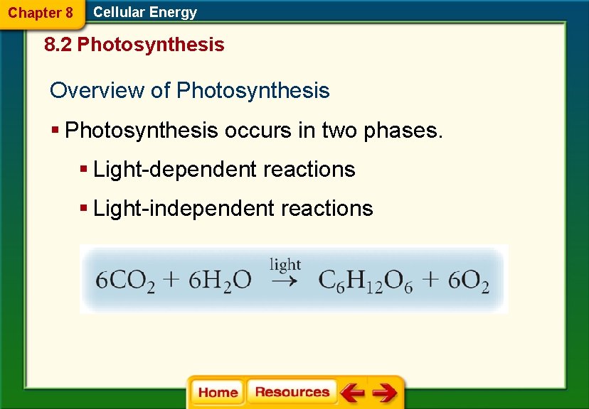 Chapter 8 Cellular Energy 8. 2 Photosynthesis Overview of Photosynthesis § Photosynthesis occurs in