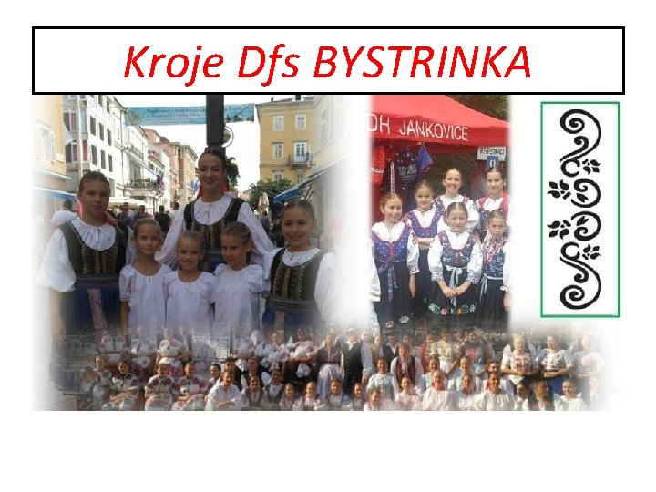 Kroje Dfs BYSTRINKA 