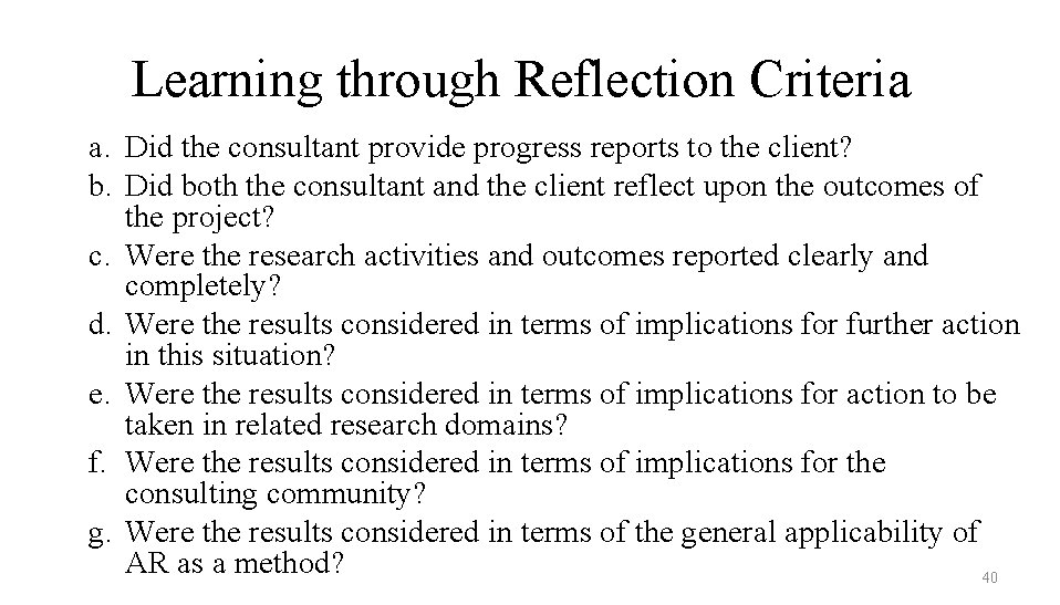 Learning through Reflection Criteria a. Did the consultant provide progress reports to the client?