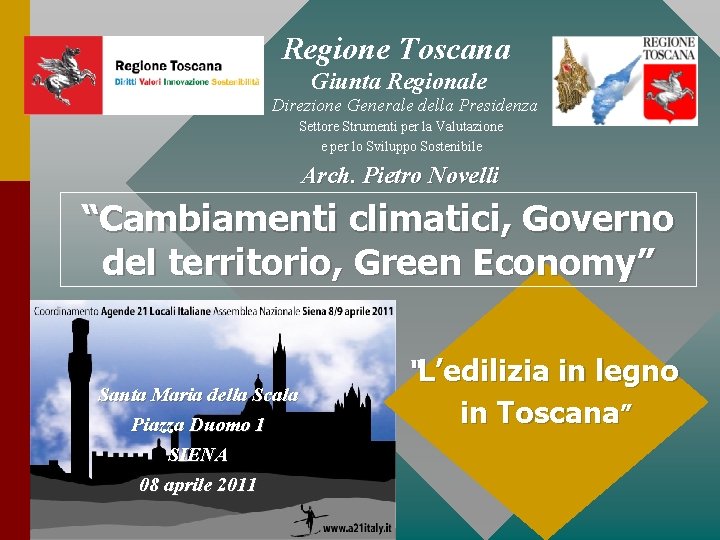 Regione Toscana Giunta Regionale Direzione Generale della Presidenza Settore Strumenti per la Valutazione e