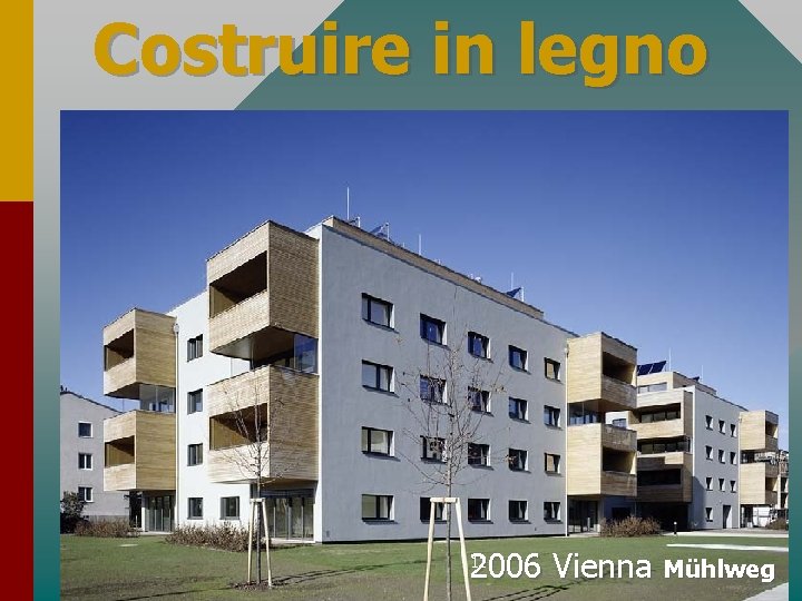 Costruire in legno 11 2006 Vienna Mühlweg 