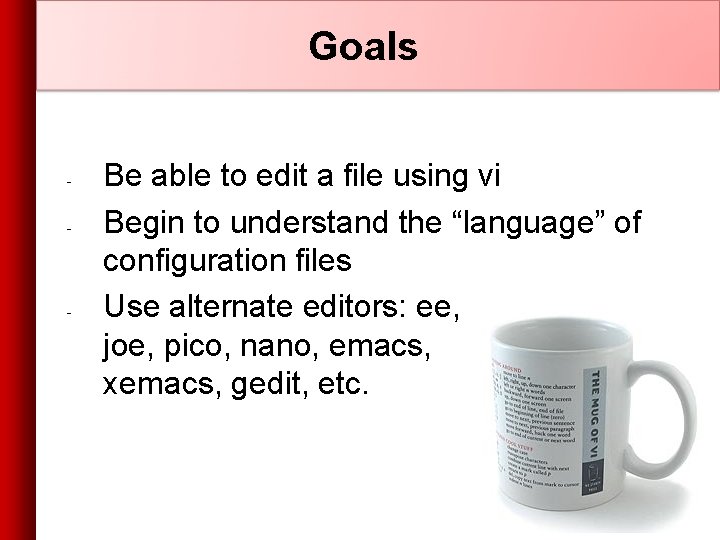 Linux System Administration Editors Getting Started with Linux