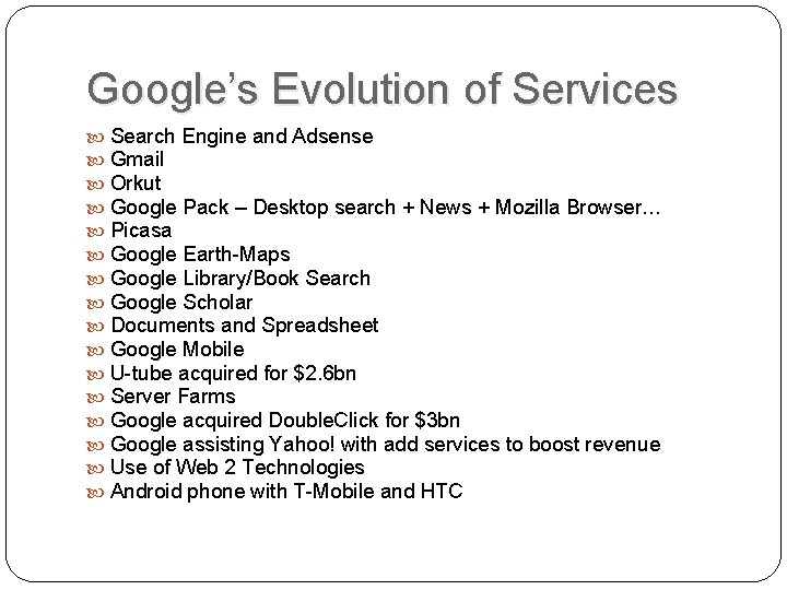 Google’s Evolution of Services Search Engine and Adsense Gmail Orkut Google Pack – Desktop