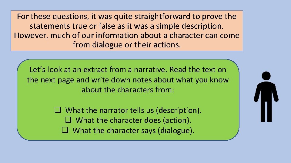 For these questions, it was quite straightforward to prove the statements true or false