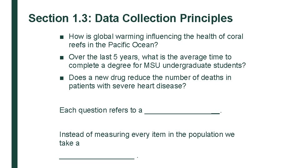 Section 1. 3: Data Collection Principles ■ How is global warming influencing the health