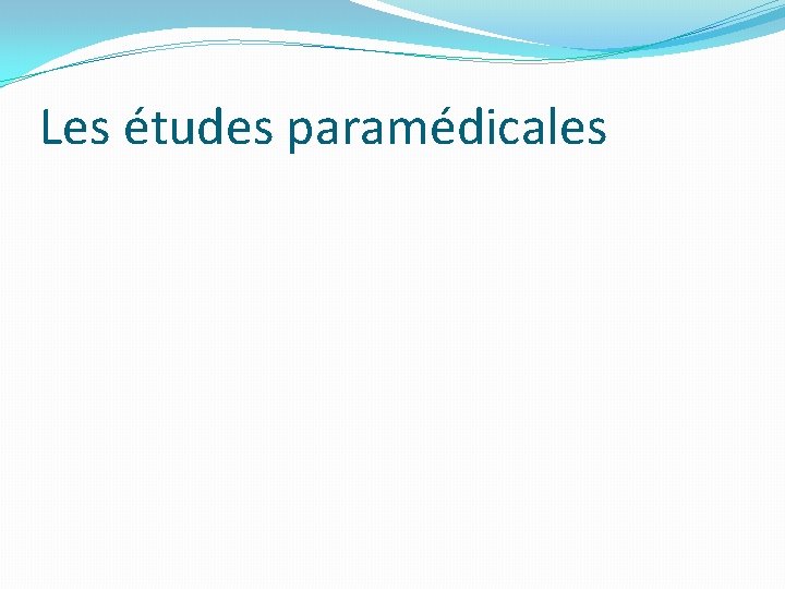 Les études paramédicales 