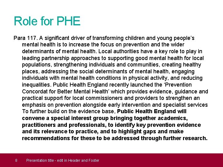 Role for PHE Para 117. A significant driver of transforming children and young people’s Role for PHE Para 117. A significant driver of transforming children and young people’s