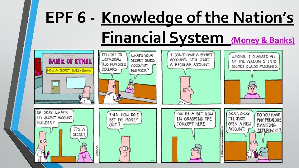 EPF 6 - Knowledge of the Nation’s Financial System (Money & Banks) 