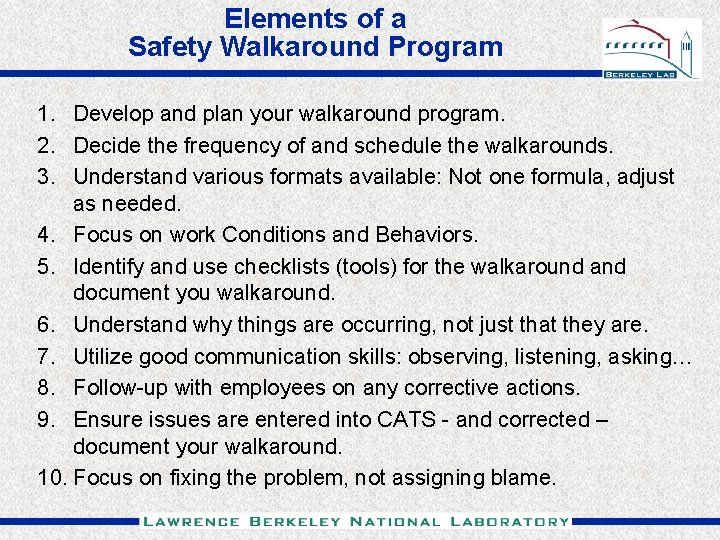 Elements of a Safety Walkaround Program 1. Develop and plan your walkaround program. 2.