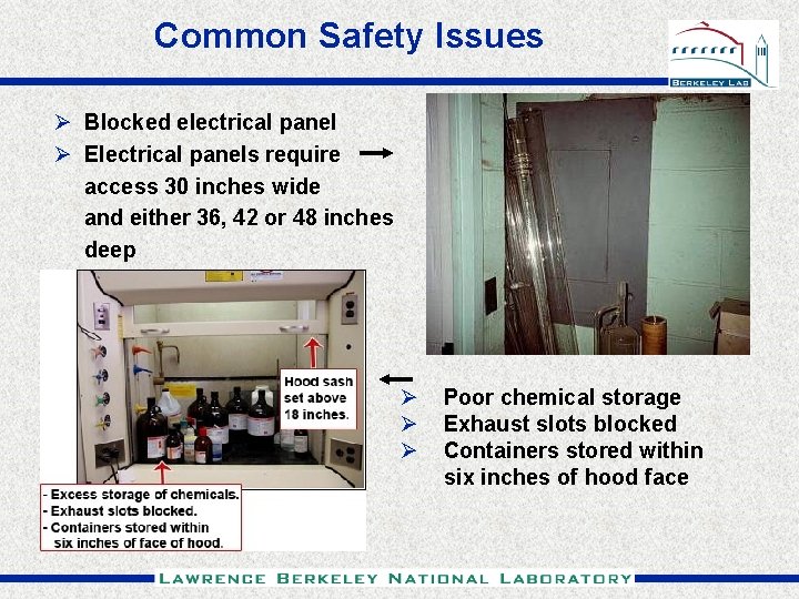 Common Safety Issues Ø Blocked electrical panel Ø Electrical panels require access 30 inches