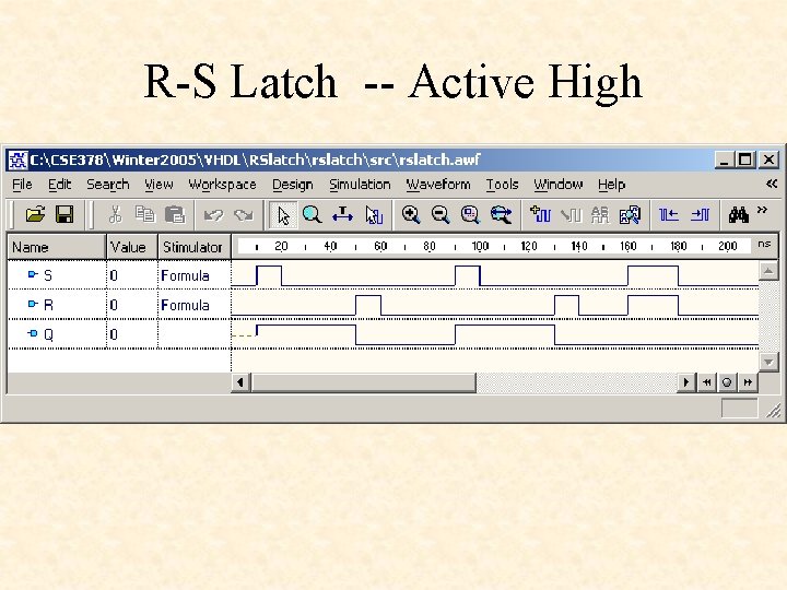 R-S Latch -- Active High 