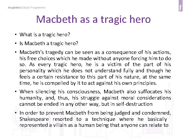 Anglistics Study Programme Macbeth as a tragic hero • What is a tragic hero?