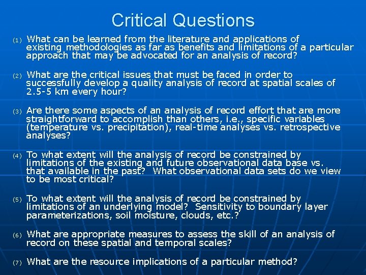 Critical Questions (1) (2) (3) (4) (5) What can be learned from the literature