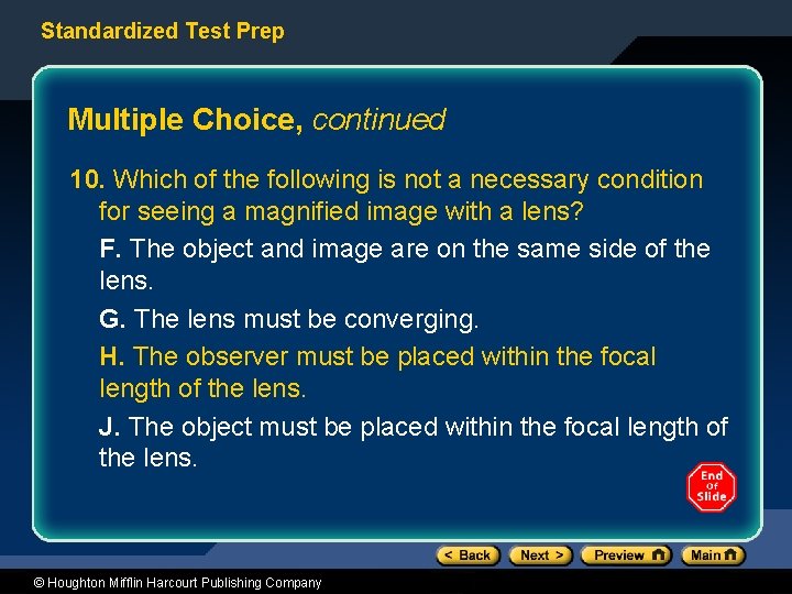 Standardized Test Prep Multiple Choice, continued 10. Which of the following is not a