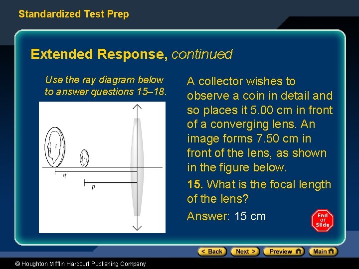 Standardized Test Prep Extended Response, continued Use the ray diagram below to answer questions