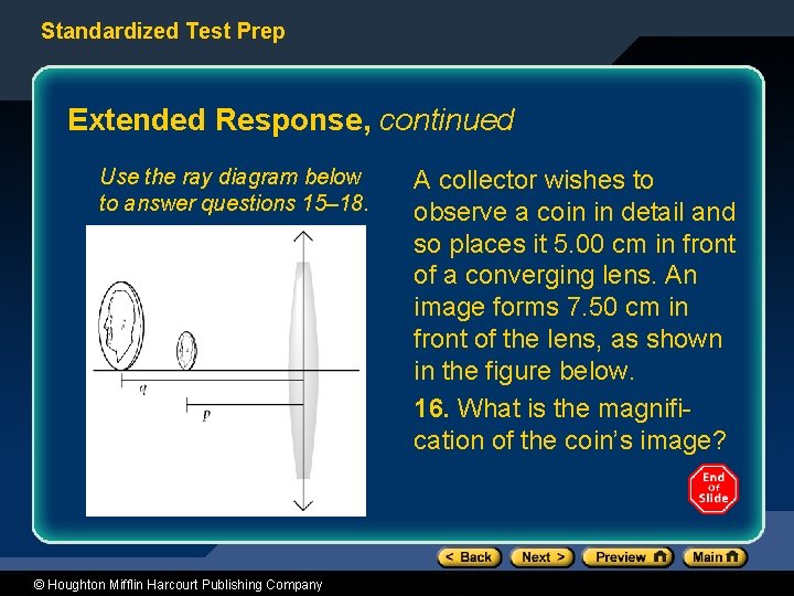 Standardized Test Prep Extended Response, continued Use the ray diagram below to answer questions